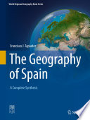 The Geography of Spain : A Complete Synthesis /