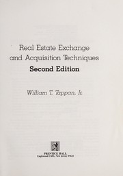 Real estate exchange and acquisition techniques /