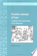 Frontier nomads of Iran : a political and social history of the Shahsevan /