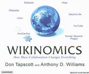 Wikinomics : [how mass collaboration changes everything] /