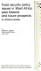 Food security policy issues in West Africa : past lessons and future prospects : a critical review /