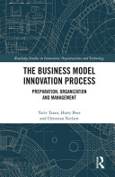 The business model innovation process : preparation, organization and management /
