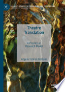 Theatre Translation : A Practice as Research Model /