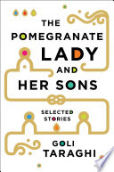 The pomegranate lady and her sons : selected stories /