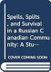 Spells, splits, and survival in a Russian Canadian community : a study of Russian organizations in the greater Vancouver area /