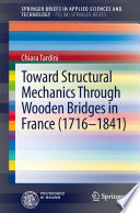 Toward structural mechanics through wooden bridges in France (1716-1841) /