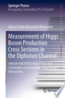 Measurement of Higgs Boson Production Cross Sections in the Diphoton Channel : with the full ATLAS Run-2 Data and Constraints on Anomalous Higgs Boson Interactions /