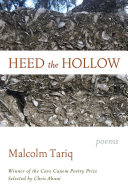 Heed the Hollow : poems /