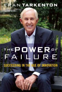 The power of failure : succeeding in the age of innovation /