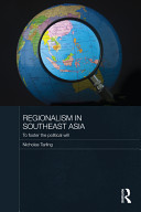 Regionalism in Southeast Asia : to foster the political will /