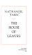 The house of leaves : [poems] /