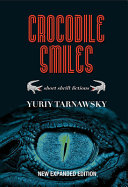 Crocodile smiles : short shrift fictions /