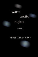 Warm arctic nights : a novel /