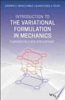 Introduction to the variational formulation in mechanics : fundamentals and applications /