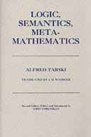 Logic, semantics, metamathematics : papers from 1923 to 1938 /