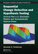 Sequential change detection and hypothesis testing : general non-i.i.d. stochastic models and asymptotically optimal rules /