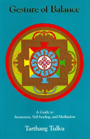 Gesture of balance : a guide to awareness, self-healing, and meditation /