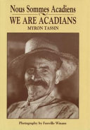 Nous sommes Acadiens = We are Acadians /