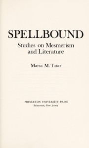 Spellbound : studies on mesmerism and literature /