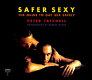 Safer sexy : the guide to gay sex safely /
