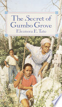 The secret of Gumbo Grove /