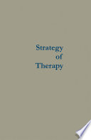 Strategy of therapy : toward the engineering of social growth /