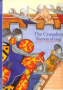 The crusaders : warriors of God /