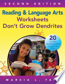 Reading & language arts worksheets don't grow dendrites : 20 literacy strategies that engage the brain /