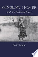 Winslow Homer and the pictorial press /