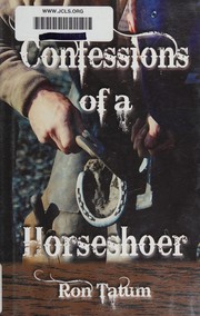 Confessions of a horseshoer /