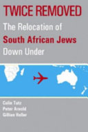 Worlds apart : the re-migration of South African Jews /