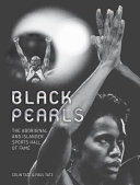 Black pearls : the Aboriginal and Islander sports hall of fame /