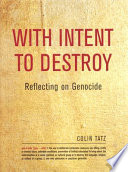 With intent to destroy : reflecting on genocide /