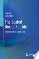 The Sealed Box of Suicide : The Contexts of Self-Death /