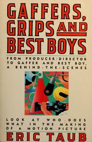 Gaffers, grips, and best boys /