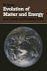 Evolution of matter and energy on a cosmic and planetary scale /