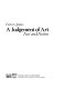 A judgement of art : fact and fiction /