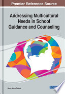 Addressing multicultural needs in school guidance and counseling /