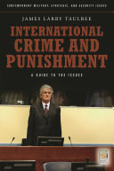 International crime and punishment : a guide to the issues /