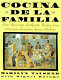 Cocina de la familia : more than 200 authentic recipes from Mexican-American home kitchens /