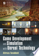Game development and simulation with Unreal technology /