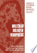 Molecular Biology of Hemopoiesis : Proceedings of the Third Annual Symposium on Molecular Biology of Hemopoiesis, held November 6-7, 1987, in Rye Brook, New York /