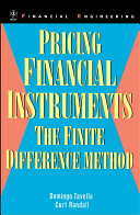 Pricing financial instruments : the finite difference method /