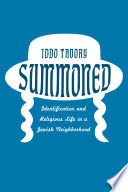 Summoned : identification and religious life in a Jewish neighborhood /
