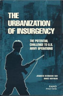 The urbanization of insurgency : the potential challenge to U.S. Army operations /