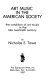 Art music in the American society : the condition of art music in the late twentieth century /