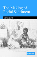 The making of racial sentiment : slavery and the birth of the frontier romance /