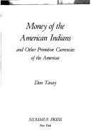 Money of the American Indians and other primitive currencies of the Americas.