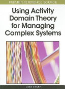 Using activity domain theory for managing complex systems /