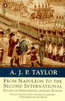 From Napoleon to the second international essays on nineteenth-century Europe /